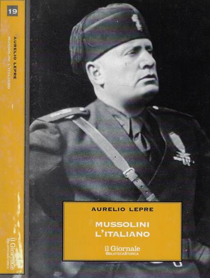 Mussolini l'italiano - Aurelio Lepre - copertina