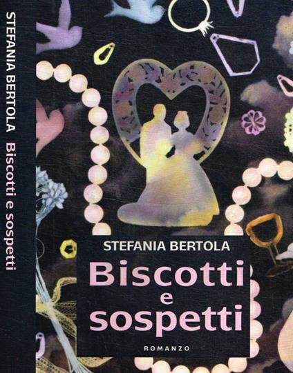 Biscotti e sospetti - Stefania Bertola - copertina