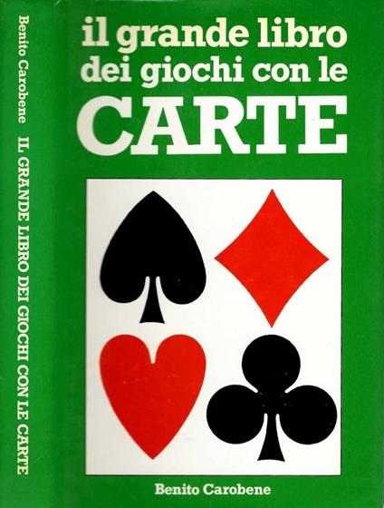 Il grande libro dei giochi con le carte - Benito Carobene - copertina