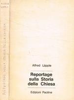 Reportage sulla Storia della Chiesa
