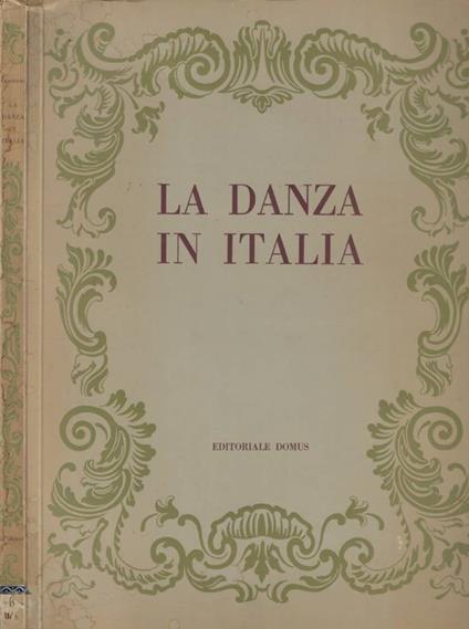 La danza in Italia 1500-1900 - Raffaele Carrieri - copertina
