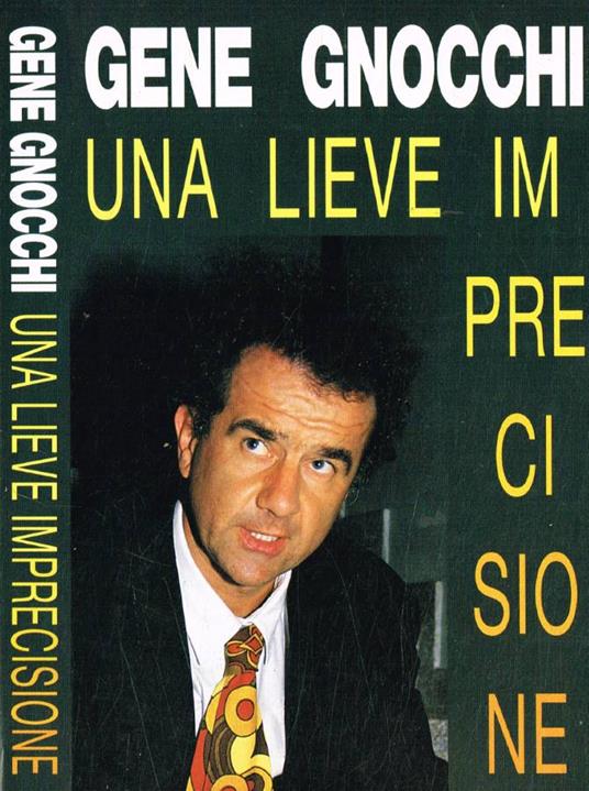 Una lieve imprecisione - Gene Gnocchi - copertina