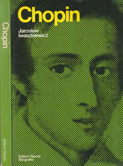 Chopin - Jaroslaw Iwaszkiewicz - copertina