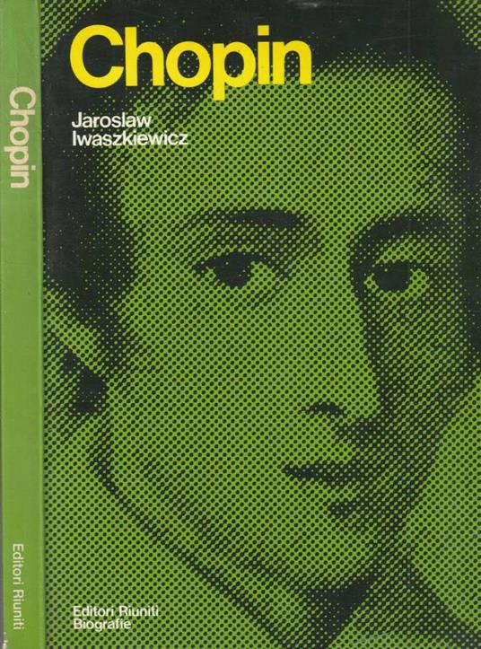 Chopin - Jaroslaw Iwaszkiewicz - copertina