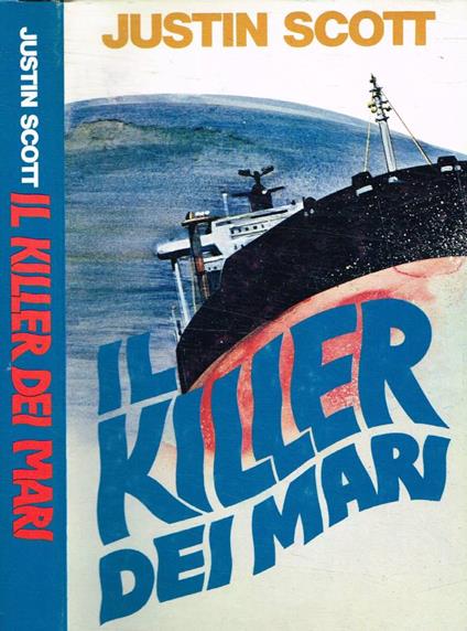 Il killer dei mari - Justin Scott - copertina