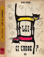 Lei ci crede?