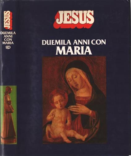 Jesus Duemila Anni con Maria - G. Valerio Catullo - copertina