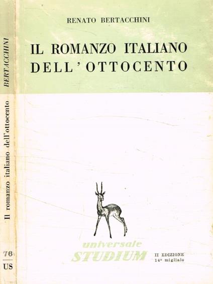 Il romanzo italiano dell'Ottocento - Renato Bertacchini - copertina