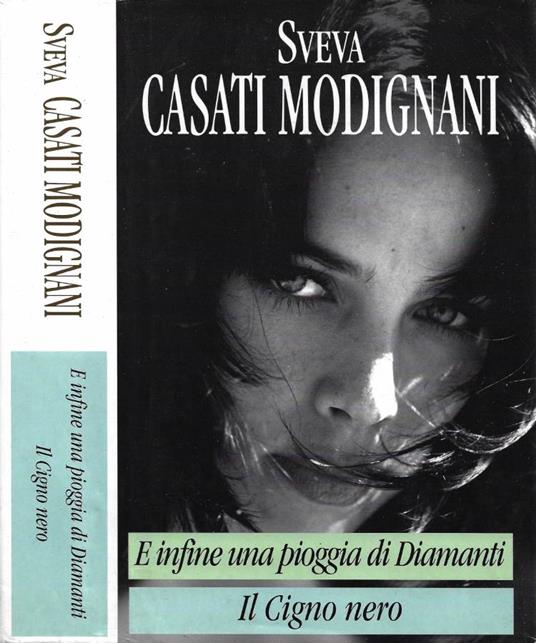 E infine una pioggia di diamanti - Il cigno nero - Sveva Casati Modignani - copertina