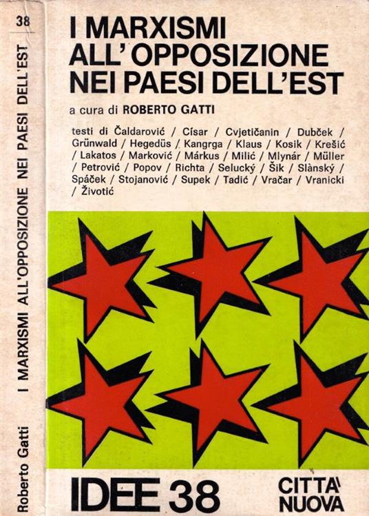 I marxismi all'opposizione nei paesi dell'est - Roberto Gatti - copertina