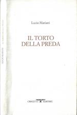 Il torto della preda ( Autografo )