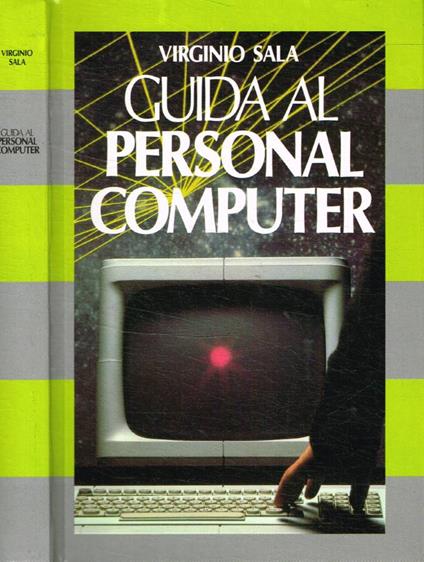 Guida al Personal Computer - Vincenzo Sala - copertina