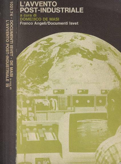 L' avvento post-industriale - Domenico De Masi - copertina