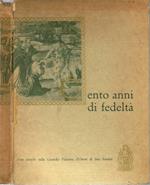 Cento anni di fedeltà