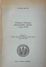 Prospero Farinacci giureconsulto romano ( 1544 - 1618 )