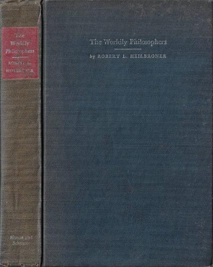 The wordly pfilosophers - Robert L. Heilbroner - copertina