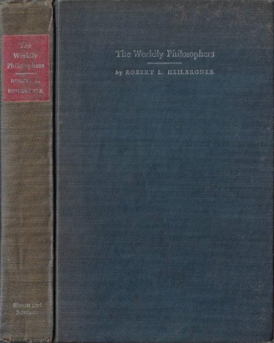 The wordly pfilosophers - Robert L. Heilbroner - copertina