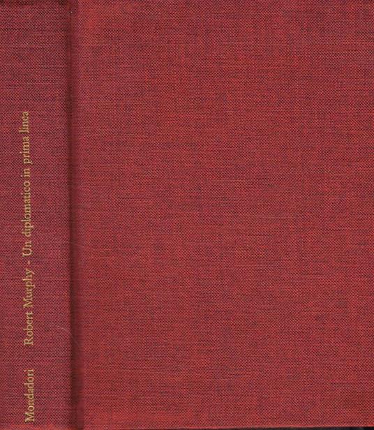 Un diplomatico in prima linea - Robert Murphy - copertina