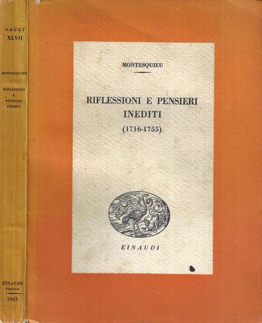 Riflessioni e pensieri inediti ( 1716 - 1755 ) - Charles L. de Montesquieu - copertina