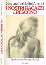 I nostri ragazzi crescono