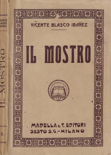 Il mostro - Vicente Blasco Ibáñez - copertina