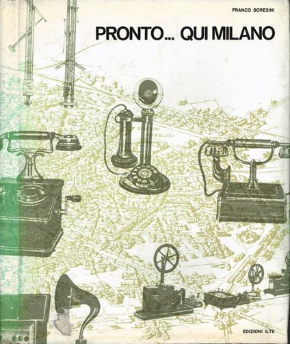 Pronto… Qui Milano - Franco Soresini - copertina