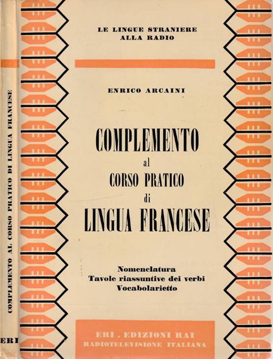 Complemento al corso pratico di lingua francese - Enrico Arcaini - copertina