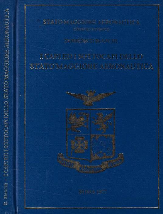 I capi ed i sottocapi dello Stato Maggiore Aeronautica - Domenico Bianchi - copertina