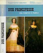 Due principesse fra Torino e Parigi