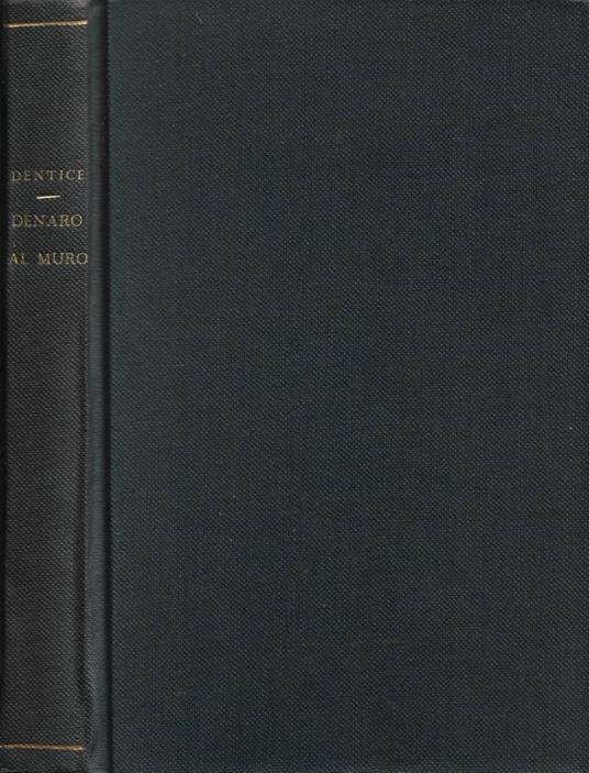 Denaro al muro - Fabrizio Dentice - copertina