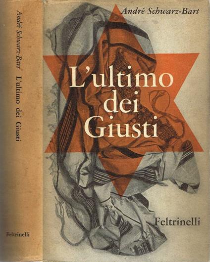 L' ultimo dei Giusti - André Schwarz Bart - copertina