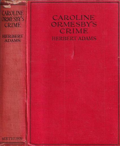 Caroline Ormesby's crime - Herbert Adams - copertina