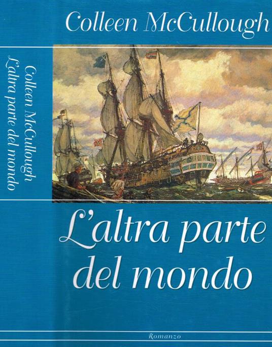 L' altra parte del mondo - Colleen McCullough - copertina
