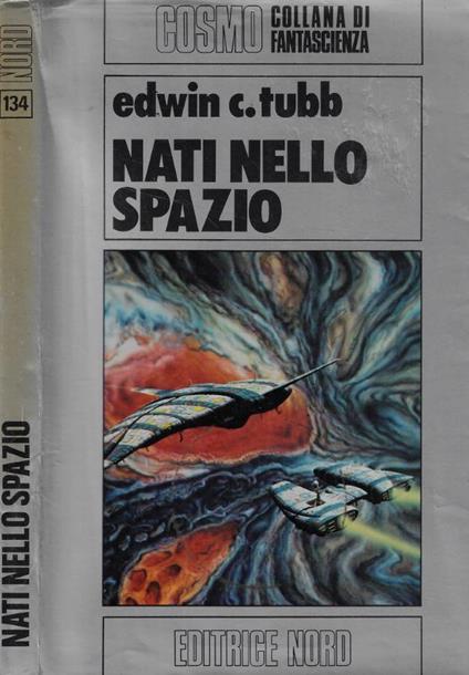 Nati nello spazio - Edwin C. Tubb - copertina