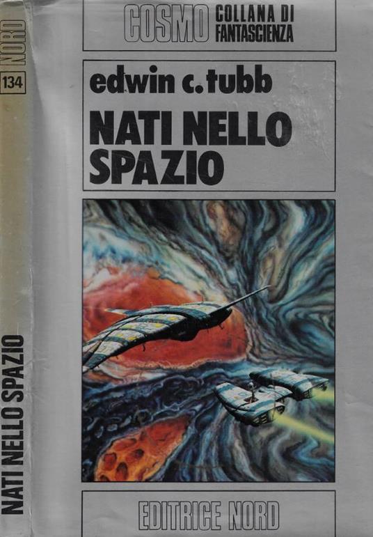 Nati nello spazio - Edwin C. Tubb - copertina