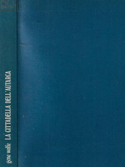 La cittadella dell'autarca - Gene Wolfe - copertina