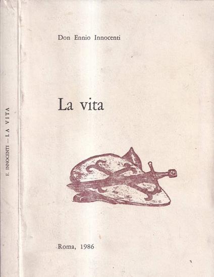 La vita - Ennio Innocenti - copertina