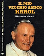 Il mio vecchio amico Karol