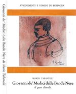Giovanni de' Medici dalle Bande Nere. Il gran diavolo