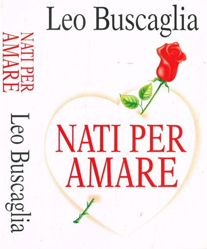 Nati per amare - Leo Buscaglia - copertina