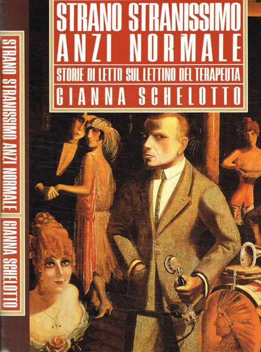 Strano stranissimo anzi normale - Gianna Schelotto - copertina