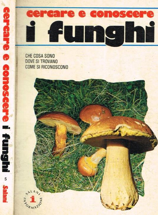 Cercare e conoscere i funghi - Sergio Cecchi - copertina