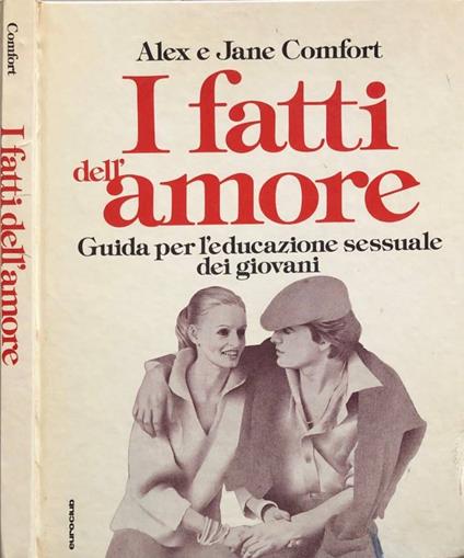 I fatti dell'amore - Alex Comfort - copertina