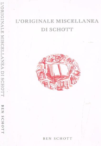 L' originale miscellanea di Schott - Ben Schott - copertina