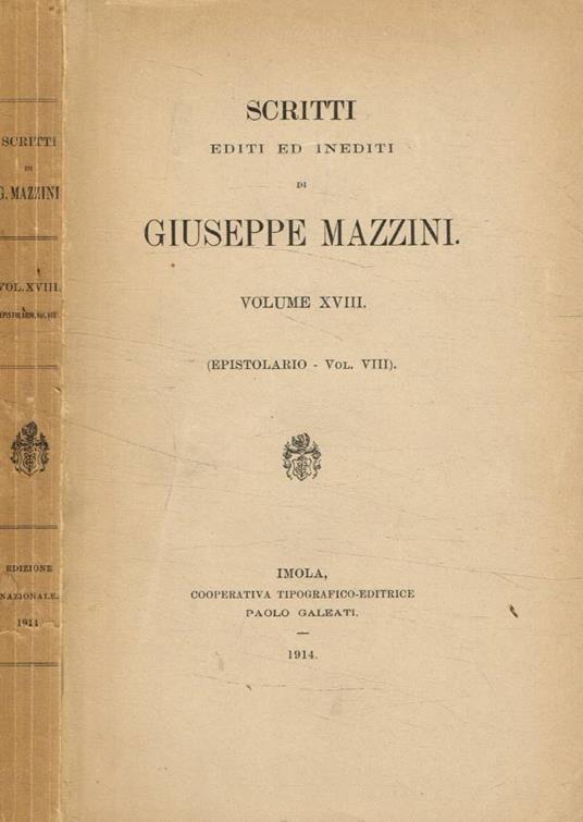 Scritti editi ed inediti vol.XVIII - Giuseppe Mazzini - copertina