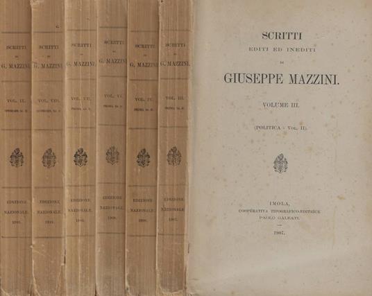 Scritti editi ed inediti Vol. III-IV-VI-VII-VIII-IX - Giuseppe Mazzini - copertina