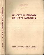 Le lotte di egemonia nell' età moderna
