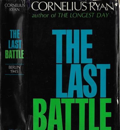 The last battle - Cornelius Ryan - copertina