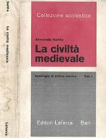 La civiltà medievale. Vol. I