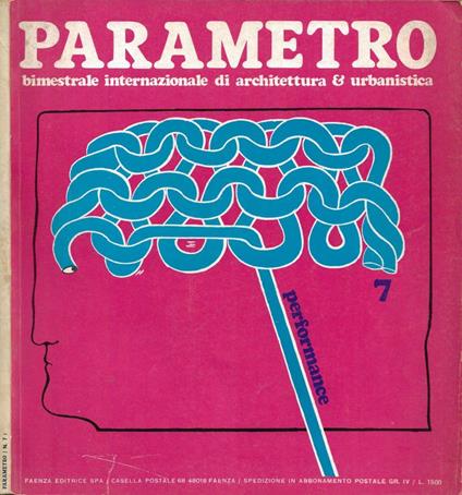 Parametro. Bimestrale Internazionale di Architettura e Urbanistica. Anno 1971 - N. 7 (Performance) - copertina